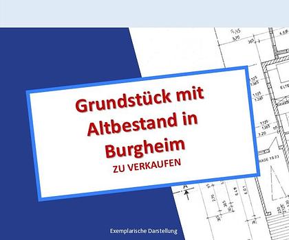 Baugrundstück in Burgheim - mit Altbestand - Ein Objekt von SOWA Immobilien & Finanzen Ihrem Immobilienprofi vor Ort